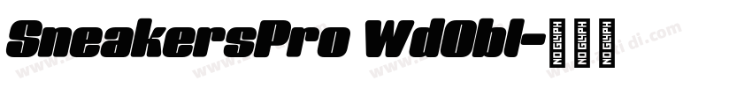 SneakersPro WdObl字体转换 SneakersPro WdObl字体转换